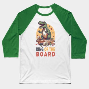 T-REX - King of the board Baseball T-Shirt